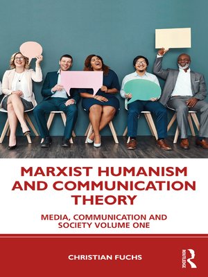 cover image of Marxist Humanism and Communication Theory